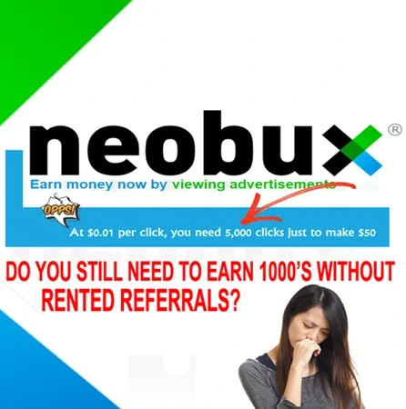 Still Want to Earn 1000s with Neobux
